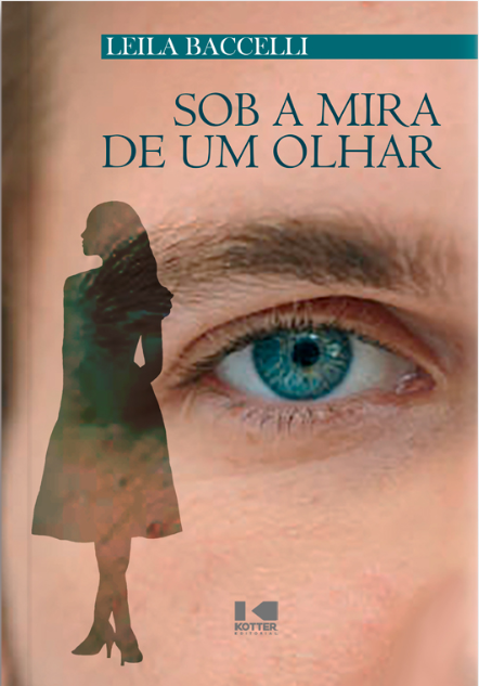 Capa do livro Sob a Mira de um Olhar, de Leila Baccelli